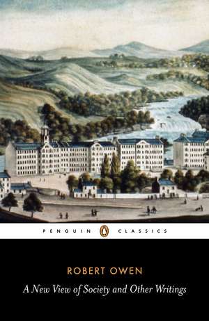 A New View of Society and Other Writings de Gregory Claeys