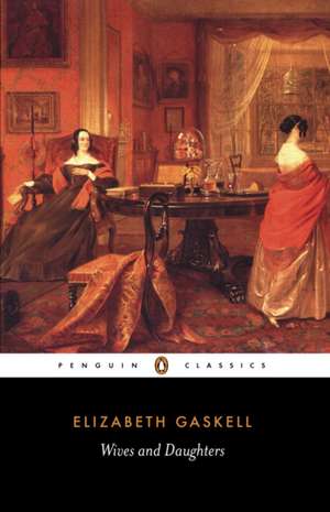 Wives and Daughters de Elizabeth Gaskell