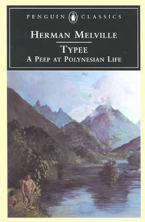 Typee: A Peep at Polynesian Life de Herman Melville