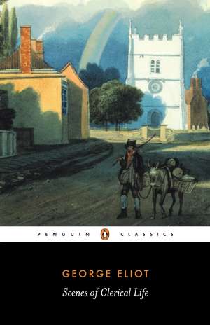 Scenes of Clerical Life de George Eliot