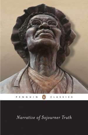 Narrative of Sojourner Truth: A Bondswoman of Olden Time, with a History of Her Labors and Correspondence Drawn from Her "Book of Life"; Also, a Mem de Olive Gilbert