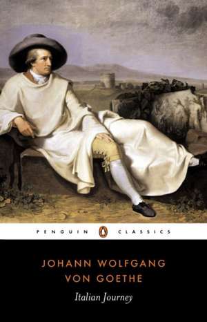 Italian Journey 1786-1788 de Johann Wolfgang von Goethe