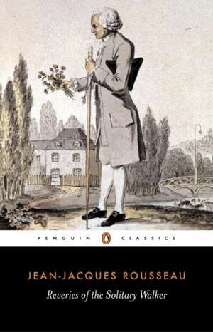 Reveries of the Solitary Walker de Jean-Jacques Rousseau