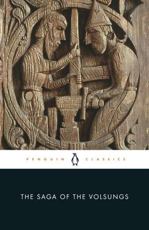 The Saga of the Volsungs: The Norse Epic of Sigurd the Dragon Slayer de Jesse Byock