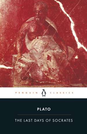 The Last Days of Socrates de Plato