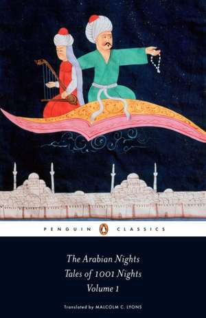 The Arabian Nights: Tales of 1,001 Nights: Volume 1 de Robert Irwin