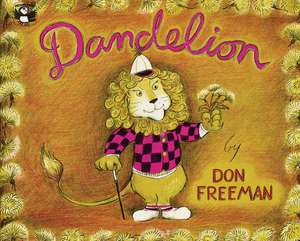 Dandelion de Don Freeman