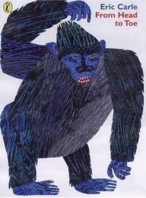 From Head to Toe de Eric Carle