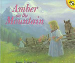 Amber on the Mountain de Tony Johnston