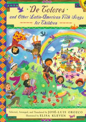 de Colores and Other Latin American Folksongs for Children de Elisa Kleven