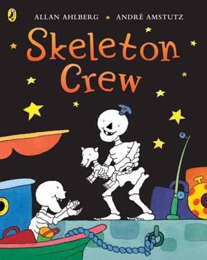 Ahlberg, A: Funnybones: Skeleton Crew