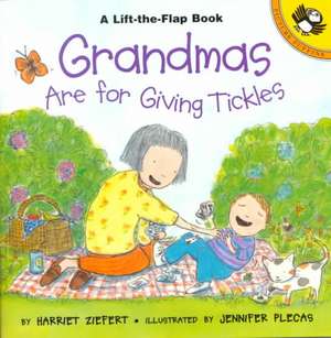 Grandmas Are for Giving Tickles de Harriet Ziefert