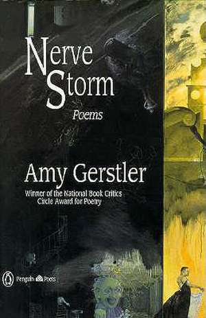 Nerve Storm: The Selected Poems de Amy Gerstler