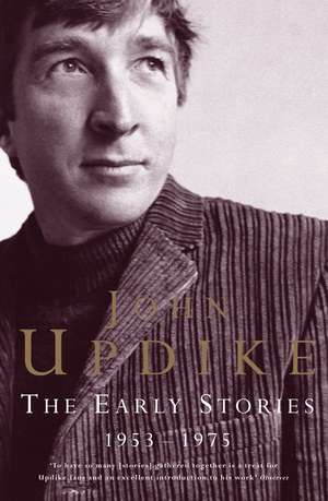 The Early Stories: 1953-1975 de John Updike