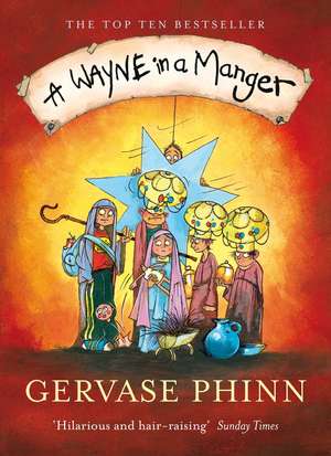 A Wayne in a Manger de Gervase Phinn