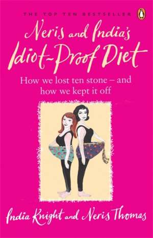 Neris and India's Idiot-Proof Diet de India Knight