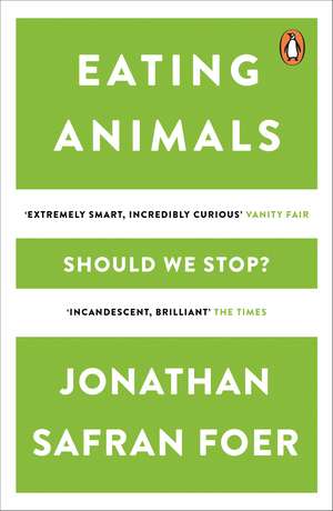 Eating Animals de Jonathan Safran Foer