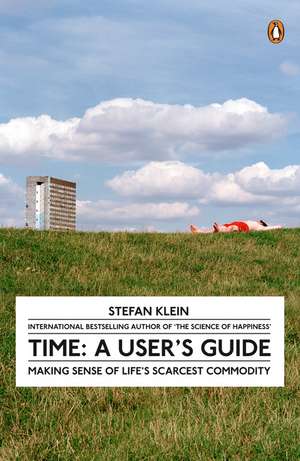 Time: A User's Guide de Stefan Klein