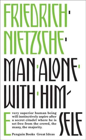 Man Alone with Himself de Friedrich Nietzsche