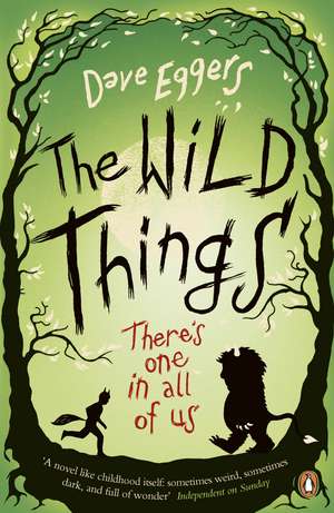 The Wild Things de David Eggers