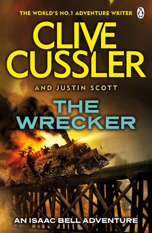 The Wrecker: Isaac Bell #2 de Clive Cussler