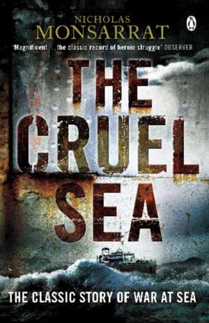 The Cruel Sea de Nicholas Monsarrat