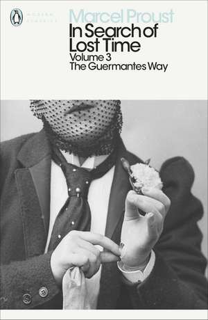 In Search of Lost Time: The Guermantes Way de Marcel Proust