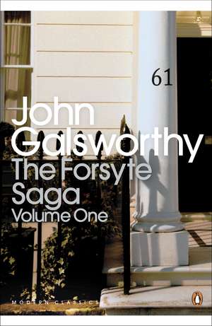 The Forsyte Saga: Volume 1 de John Galsworthy