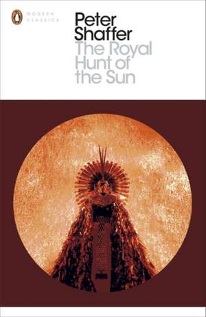 The Royal Hunt of the Sun de Peter Shaffer