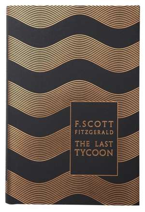 The Last Tycoon: Ediție de colecție. Idee de cadou de F. Scott Fitzgerald