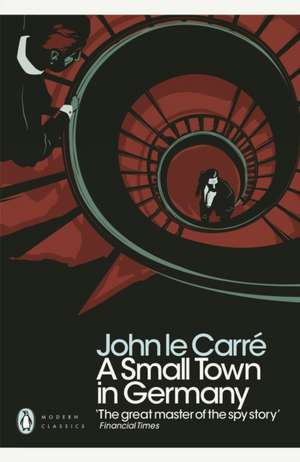 A Small Town in Germany de John le Carré