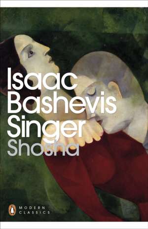 Shosha de Isaac Bashevis Singer