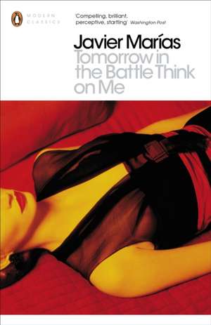 Tomorrow in the Battle Think on Me de Javier Marías