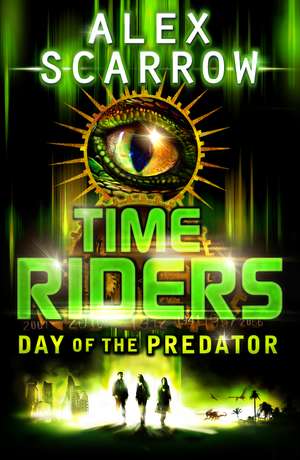 TimeRiders de Alex Scarrow