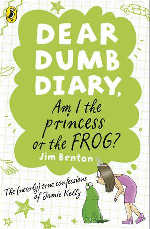 Dear Dumb Diary: Am I the Princess or the Frog? de Jim Benton