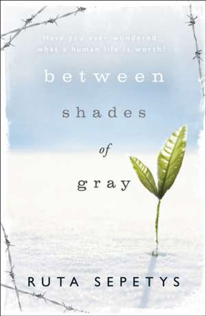 Between Shades Of Gray de Ruta Sepetys