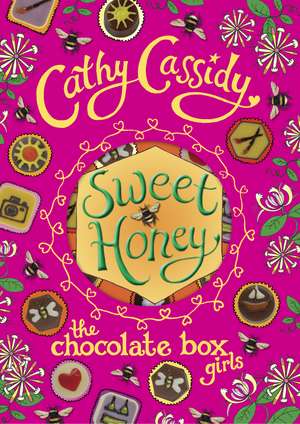 Chocolate Box Girls: Sweet Honey de Cathy Cassidy