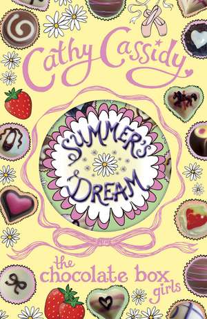 Chocolate Box Girls: Summer's Dream de Cathy Cassidy