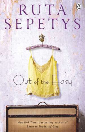 Out of the Easy de Ruta Sepetys