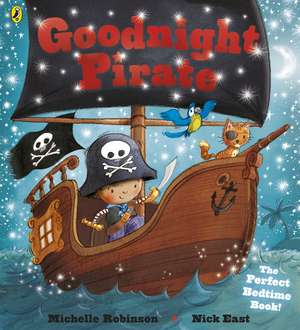 Goodnight Pirate de Michelle Robinson