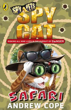 Spy Cat: Safari de Andrew Cope