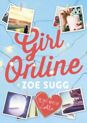 Girl Online de Zoe (Zoella) Sugg