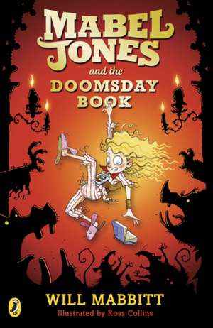 Mabel Jones and the Doomsday Book de Will Mabbitt