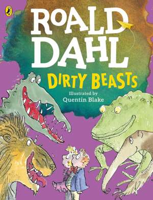 Dirty Beasts de Roald Dahl