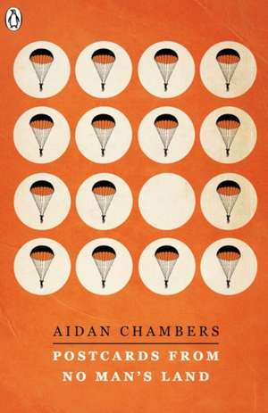 Postcards from No Man's Land de Mr Aidan Chambers