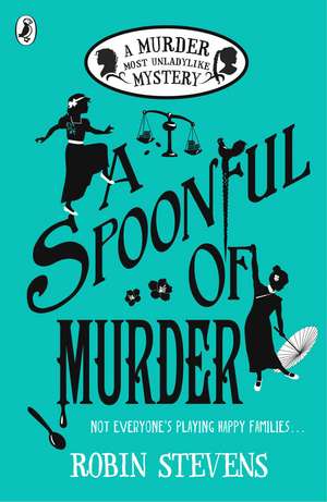 A Spoonful of Murder de Robin Stevens