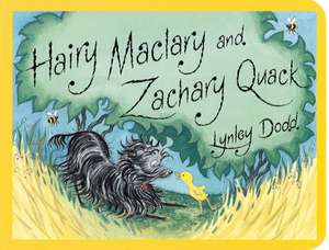 Hairy Maclary And Zachary Quack de Lynley Dodd