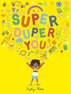 Super Duper You de Sophy Henn