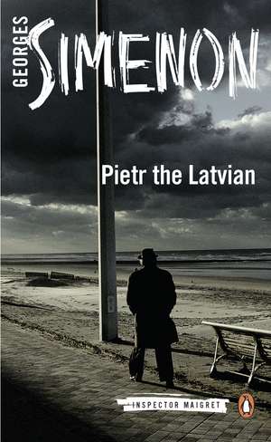 Pietr the Latvian: Inspector Maigret #1 de Georges Simenon