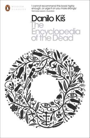 The Encyclopedia of the Dead de Danilo Kiš